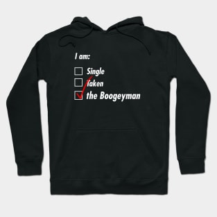 Single Taken Boogeyman Hoodie